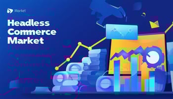 Headless Commerce Market